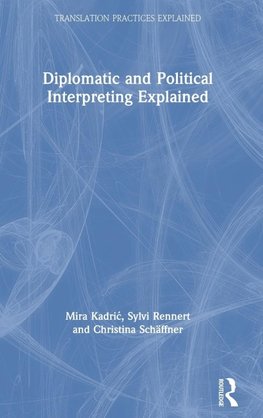 Diplomatic and Political Interpreting Explained