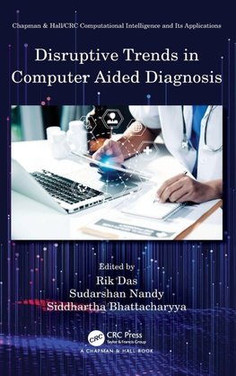 Disruptive Trends in Computer Aided Diagnosis