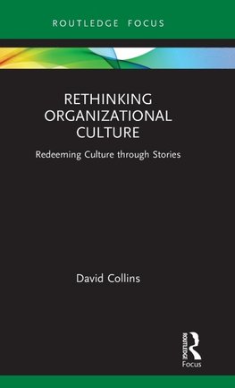 Rethinking Organizational Culture