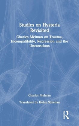 Studies on Hysteria Revisited