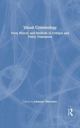 Visual Criminology