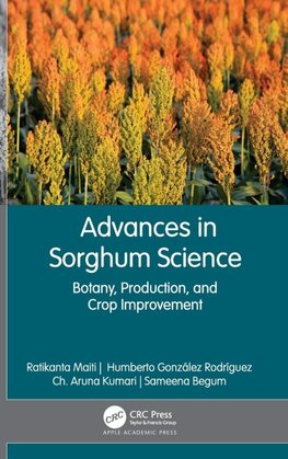 Advances in Sorghum Science