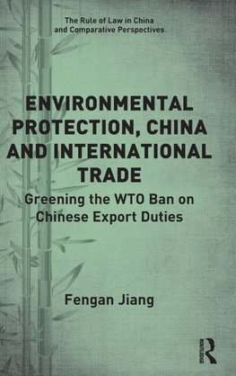 Environmental Protection, China and International Trade