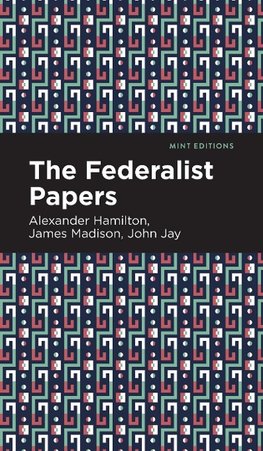 The Federalist Papers
