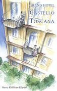 Grand Hotel Castello Toscana