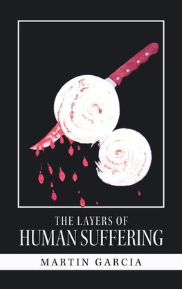The Layers of Human Suffering