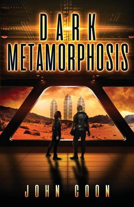 Dark Metamorphosis