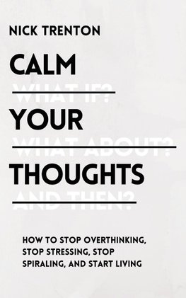 Calm Your Thoughts
