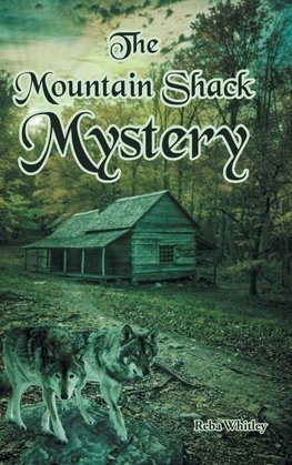 The Mountain Shack Mystery