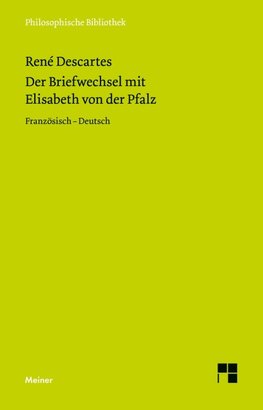 Der Briefwechsel mit Elisabeth von der Pfalz