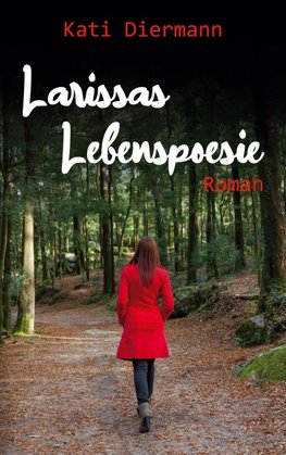 Larissas Lebenspoesie