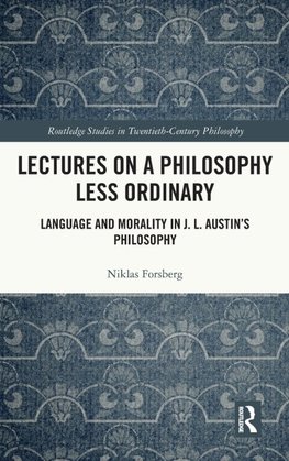 Lectures on a Philosophy Less Ordinary