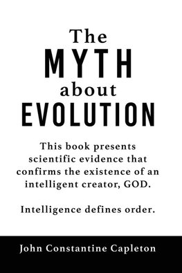 The MYTH about EVOLUTION