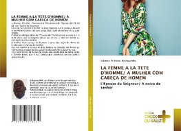 LA FEMME A LA TETE D'HOMME/ A MULHER COM CABEÇA DE HOMEM