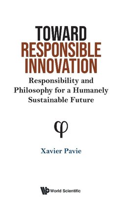 TOWARD RESPONSIBLE INNOVATION