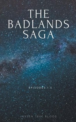 The Badlands Saga