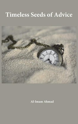 Timeless Seeds of Wisdom and Advice