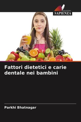 Fattori dietetici e carie dentale nei bambini