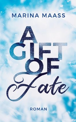 A Gift of Fate
