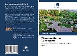 Therapeutische Landschaft
