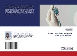 Human Vaccine Scenario: Past And Present