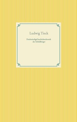 Denkwürdige Geschichtschronik der Schildbürger