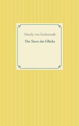 Der Stern des Glücks