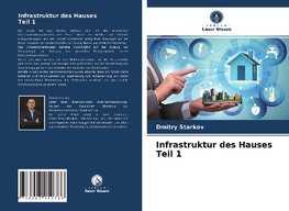Infrastruktur des HausesTeil 1