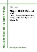 Marcel Reich-Ranicki und "Das Literarische Quartett" im Lichte der Systemtheorie