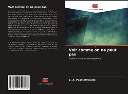 Voir comme on ne peut pas