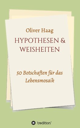 Hypothesen & Weisheiten
