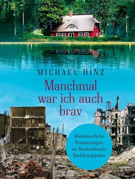 Manchmal war ich auch brav