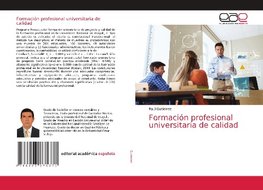 Formación profesional universitaria de calidad