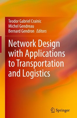 Network Design with Applications to Transportation and Logistics