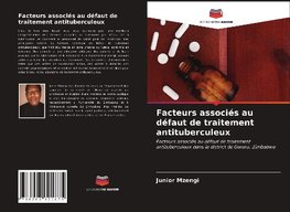 Facteurs associés au défaut de traitement antituberculeux