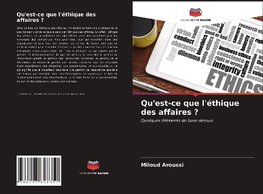 Qu'est-ce que l'éthique des affaires ?