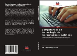 Compétences en technologie de l'information simplifiées