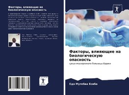 Faktory, wliqüschie na biologicheskuü opasnost'