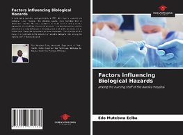 Factors influencing Biological Hazards