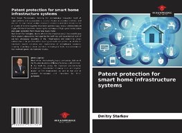 Patent protection for smart home infrastructure systems