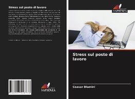 Stress sul posto di lavoro