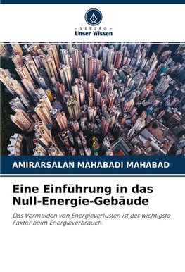 Eine Einführung in das Null-Energie-Gebäude