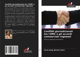 Conflitti giurisdizionali tra l'OMC e gli accordi commerciali regionali