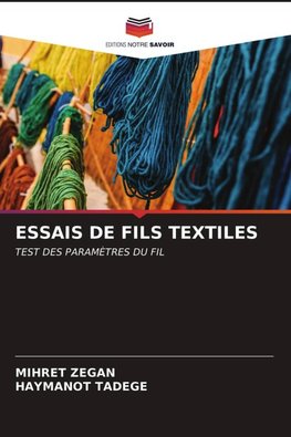 ESSAIS DE FILS TEXTILES