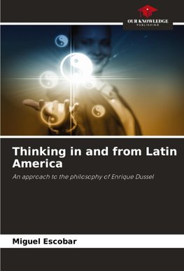 Thinking in and from Latin America