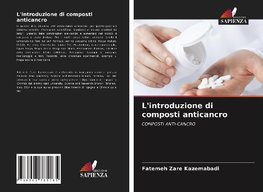 L'introduzione di composti anticancro