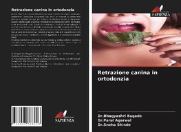 Retrazione canina in ortodonzia