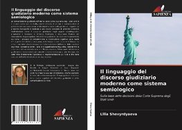 Il linguaggio del discorso giudiziario moderno come sistema semiologico