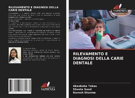 RILEVAMENTO E DIAGNOSI DELLA CARIE DENTALE