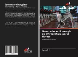 Generazione di energia da attrezzature per il fitness